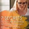 Thumbnail 7 secrets to online business success for stay at home moms